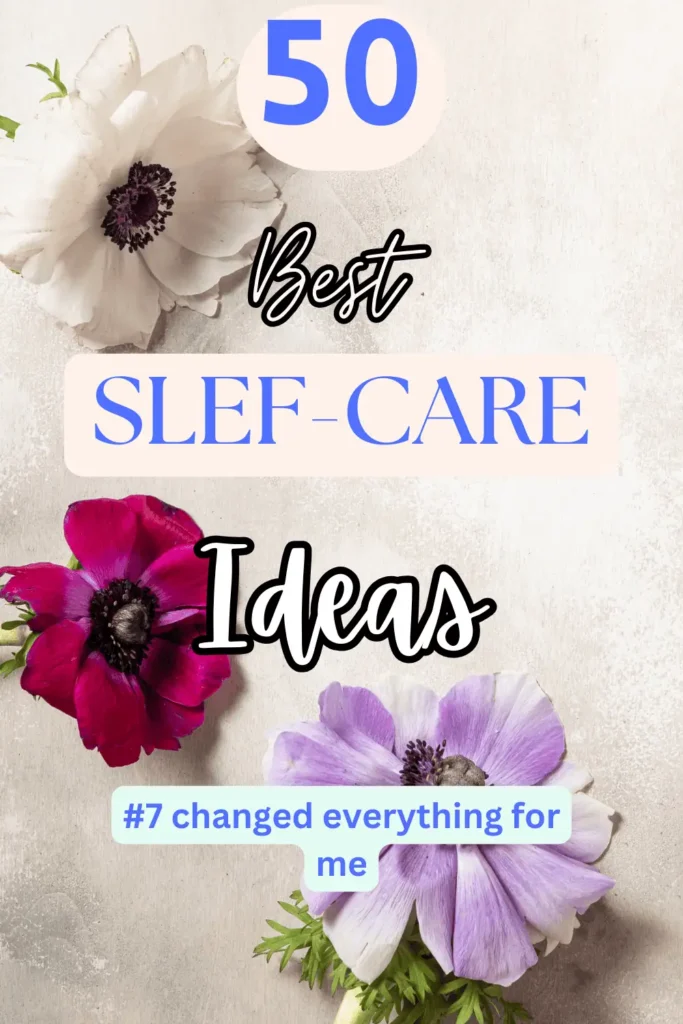 50 Self-Care Ideas That Don’t Cost a Dime 6 50 Selfcare ideas