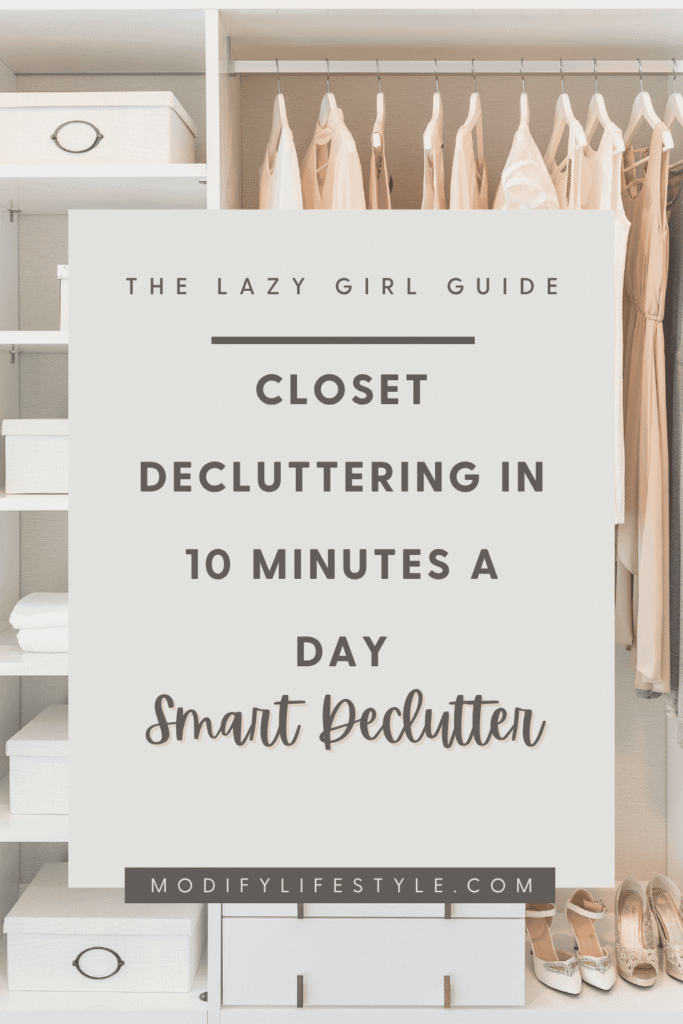 Closet Decluttering in 10 Minutes a Day: The Lazy Girl’s Guide 5 Closet Decluttering in 10 Minutes a Day: The Lazy Girl’s Guide